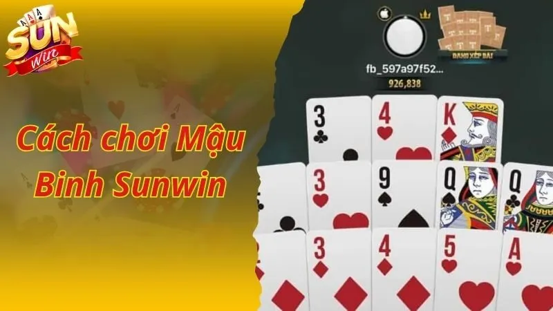 Cách tham gia vào Mậu Bình Sunwin dễ dàng